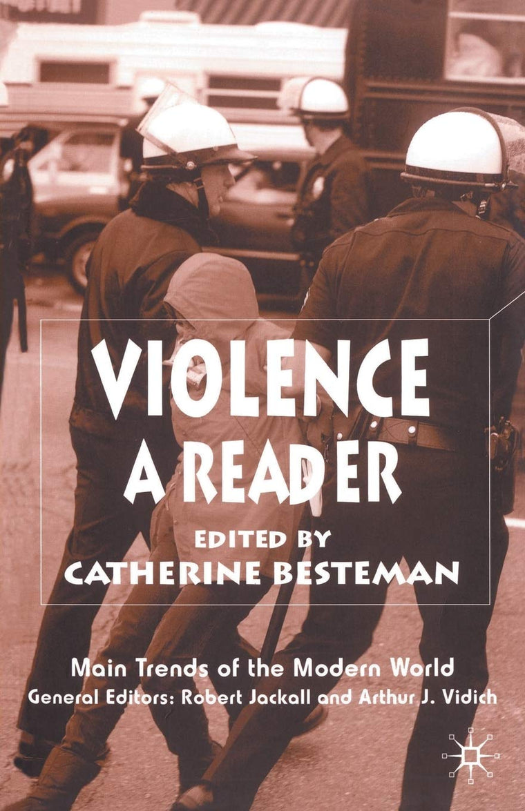 Violence: A Reader (Main Trends of the Modern World)