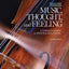 Music, Thought, and Feeling: Understanding the Psychology of