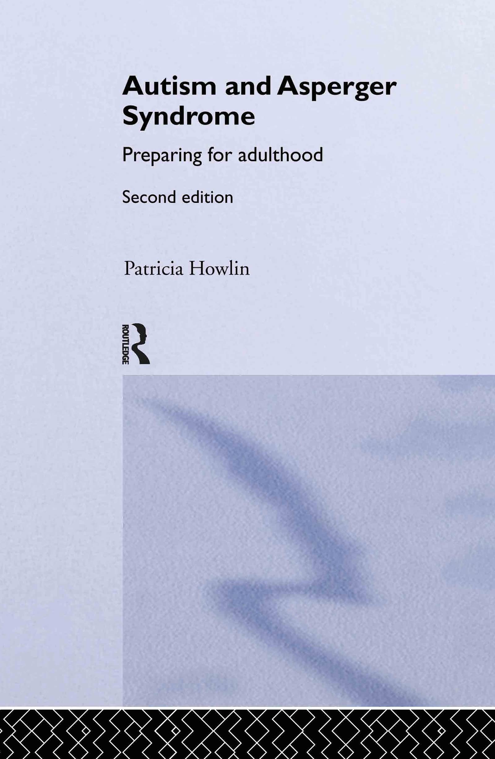 Autism and Asperger Syndrome: Preparing for Adulthood