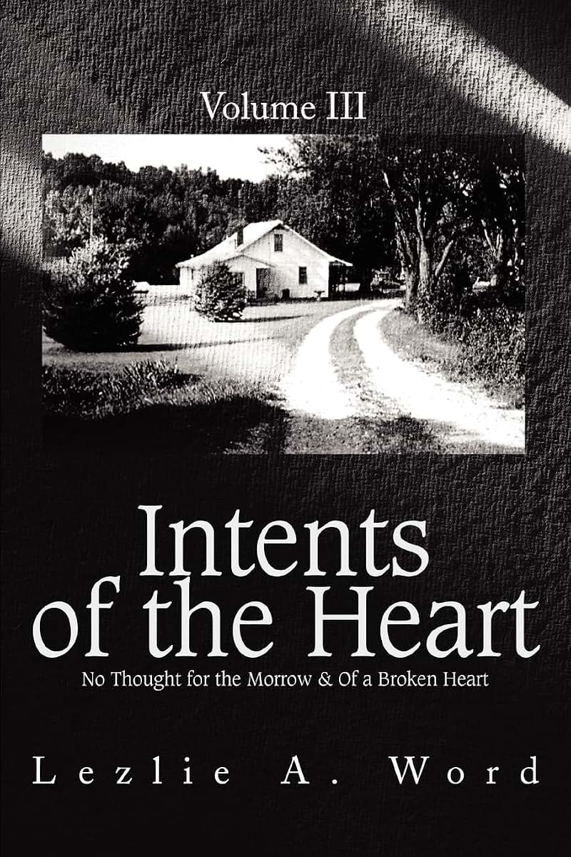 Intents of the Heart: Volume III