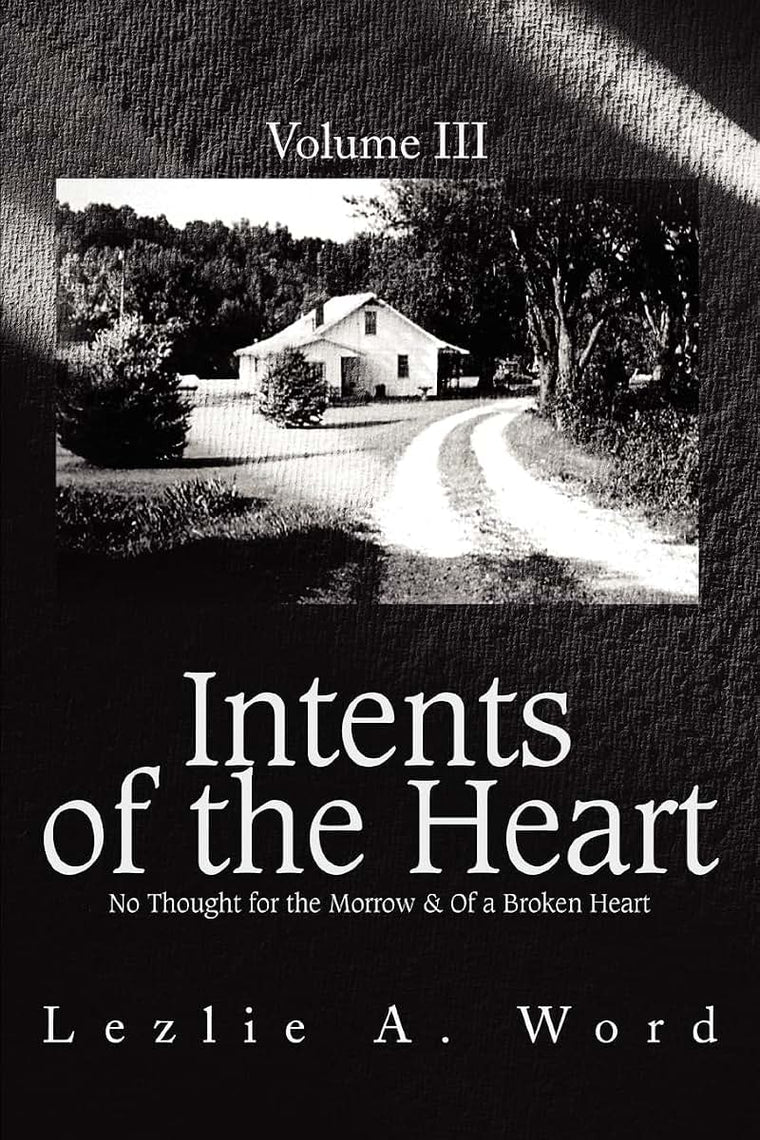Intents of the Heart: Volume III