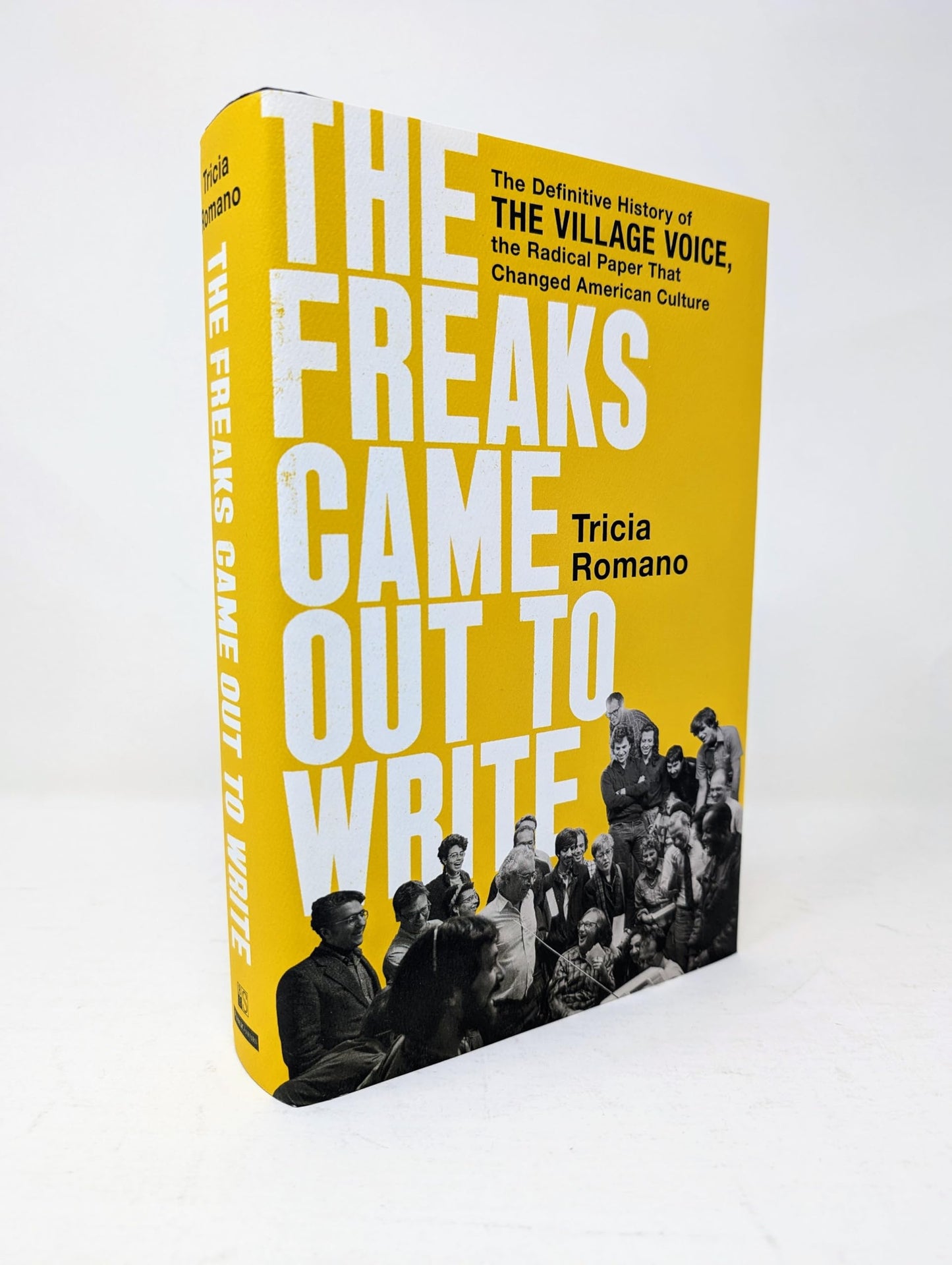 The Freaks Came Out to Write: Definitive History