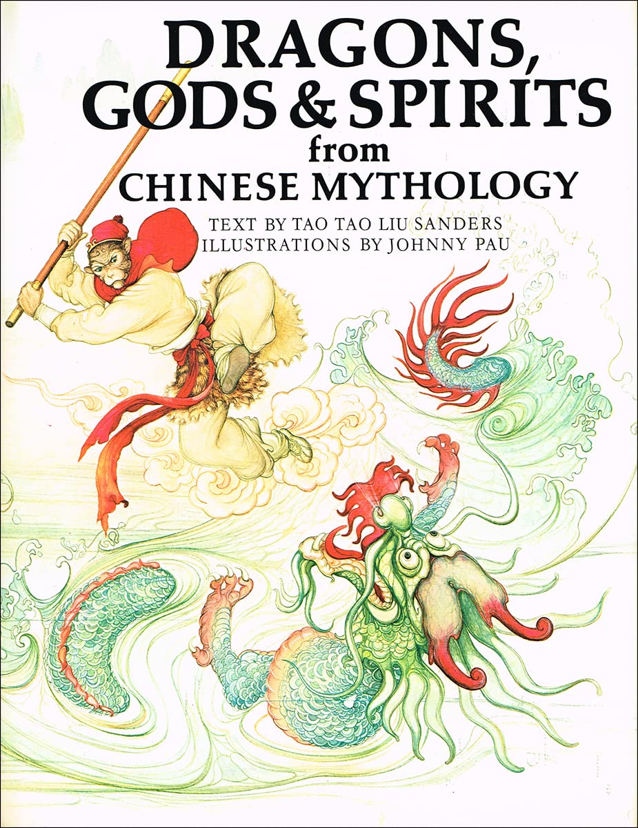 Dragons, Gods & Spirits from Chinese Mythology (World Mythologies)