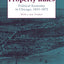 Property Rules: Political Economy in Chicago, 1833-1872
