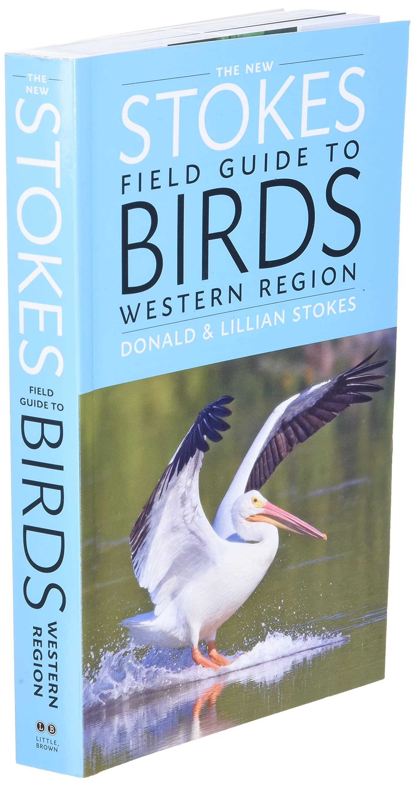The New Stokes Field Guide to Birds: Western Region