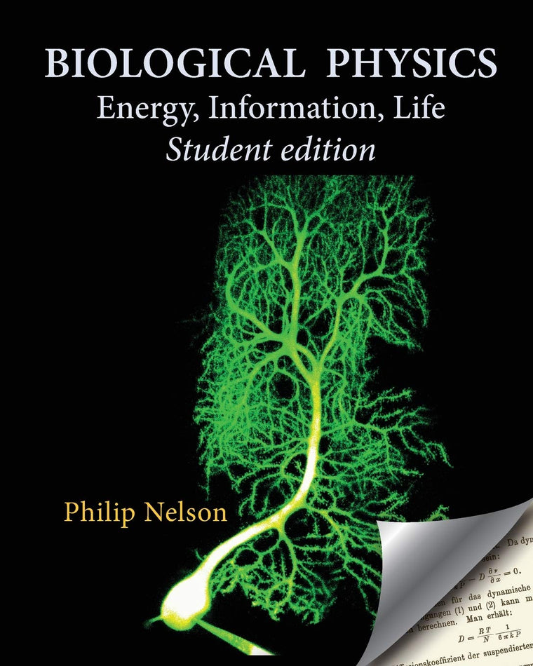 Used – Biological Physics Student Edition: Energy, Information, Life