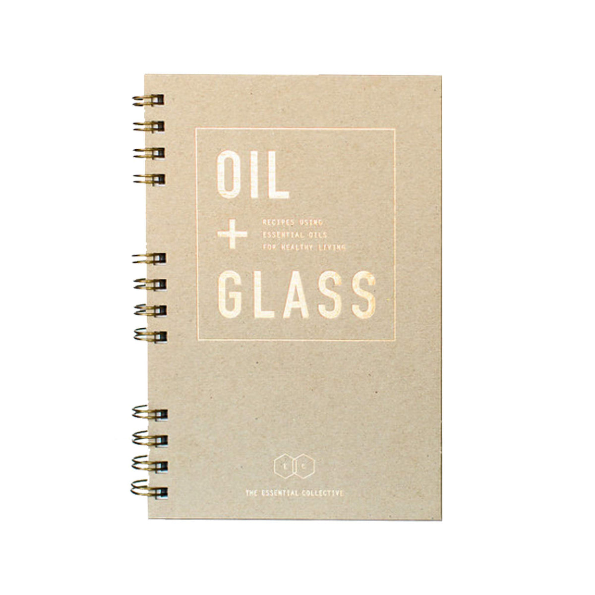 Oil + Glass Recipe Book