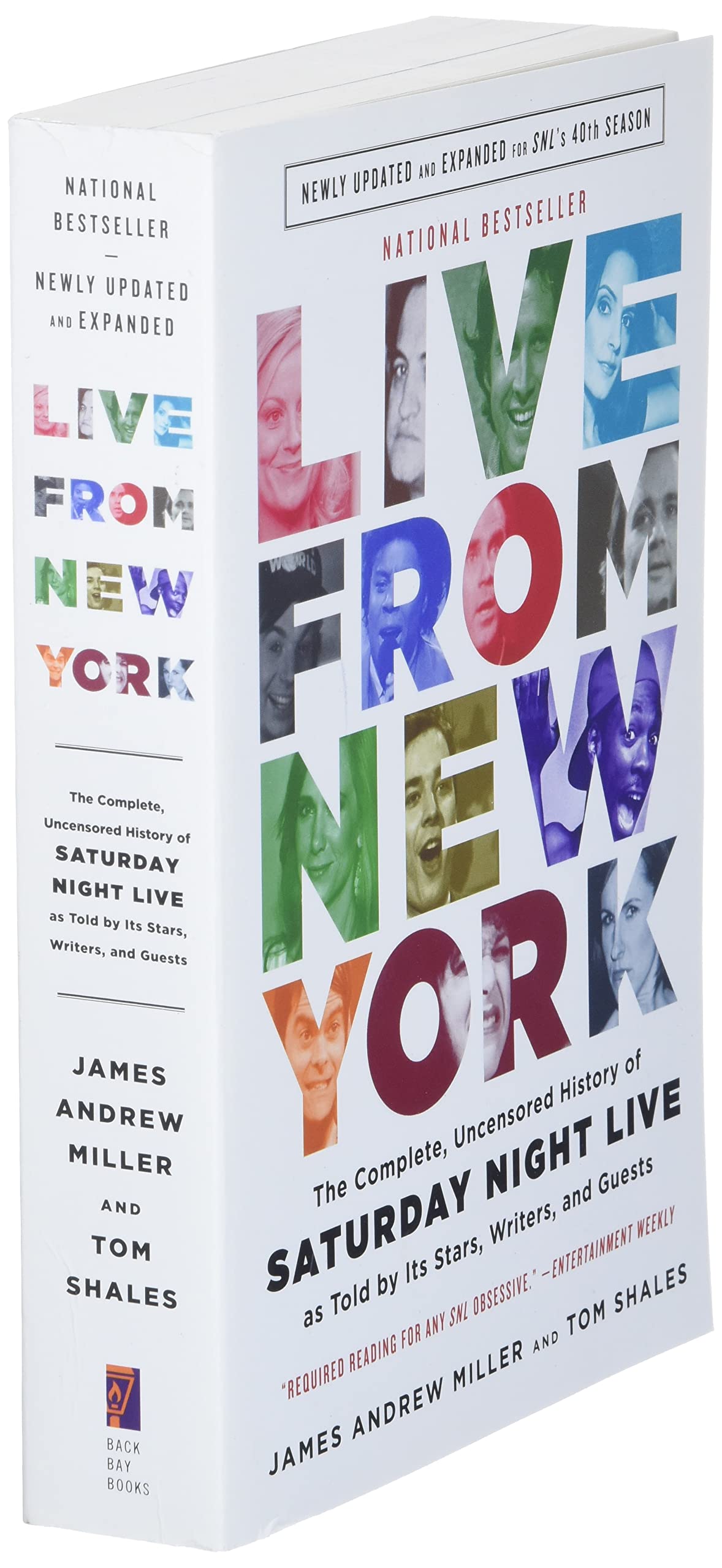 Live From New York: The Complete, Uncensored History of Saturday Night Live as Told by Its Stars, Writers, and Guests