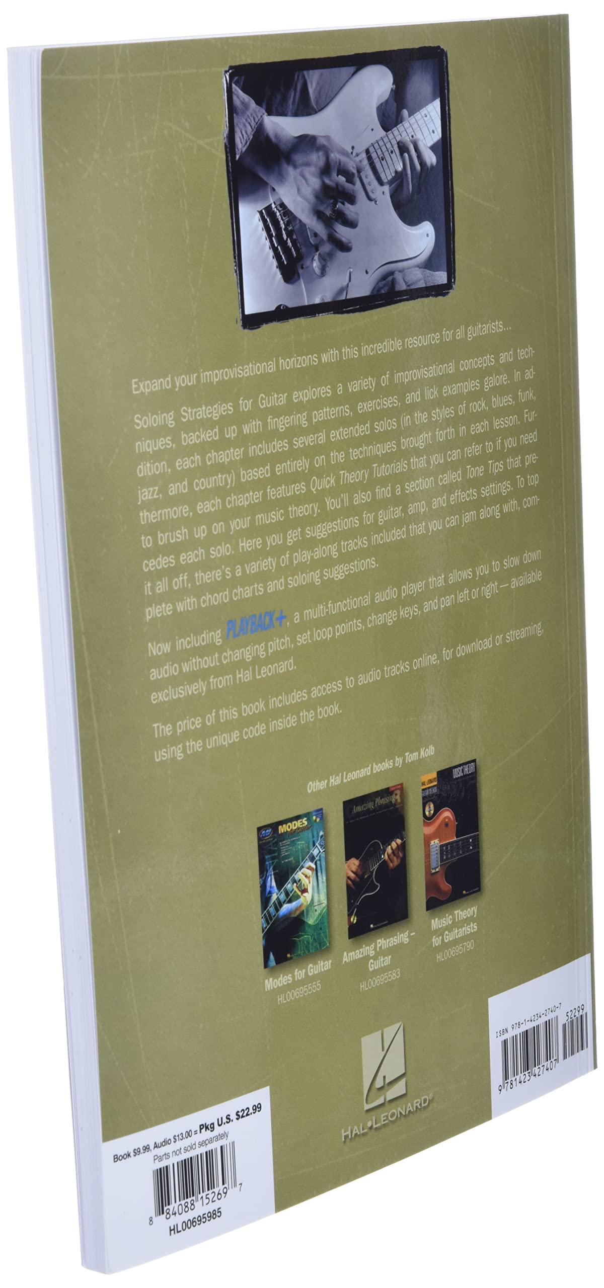 Soloing Strategies for Guitar: Licks, Tricks, Tones, and Tips for the Aspiring Lead Guitarist