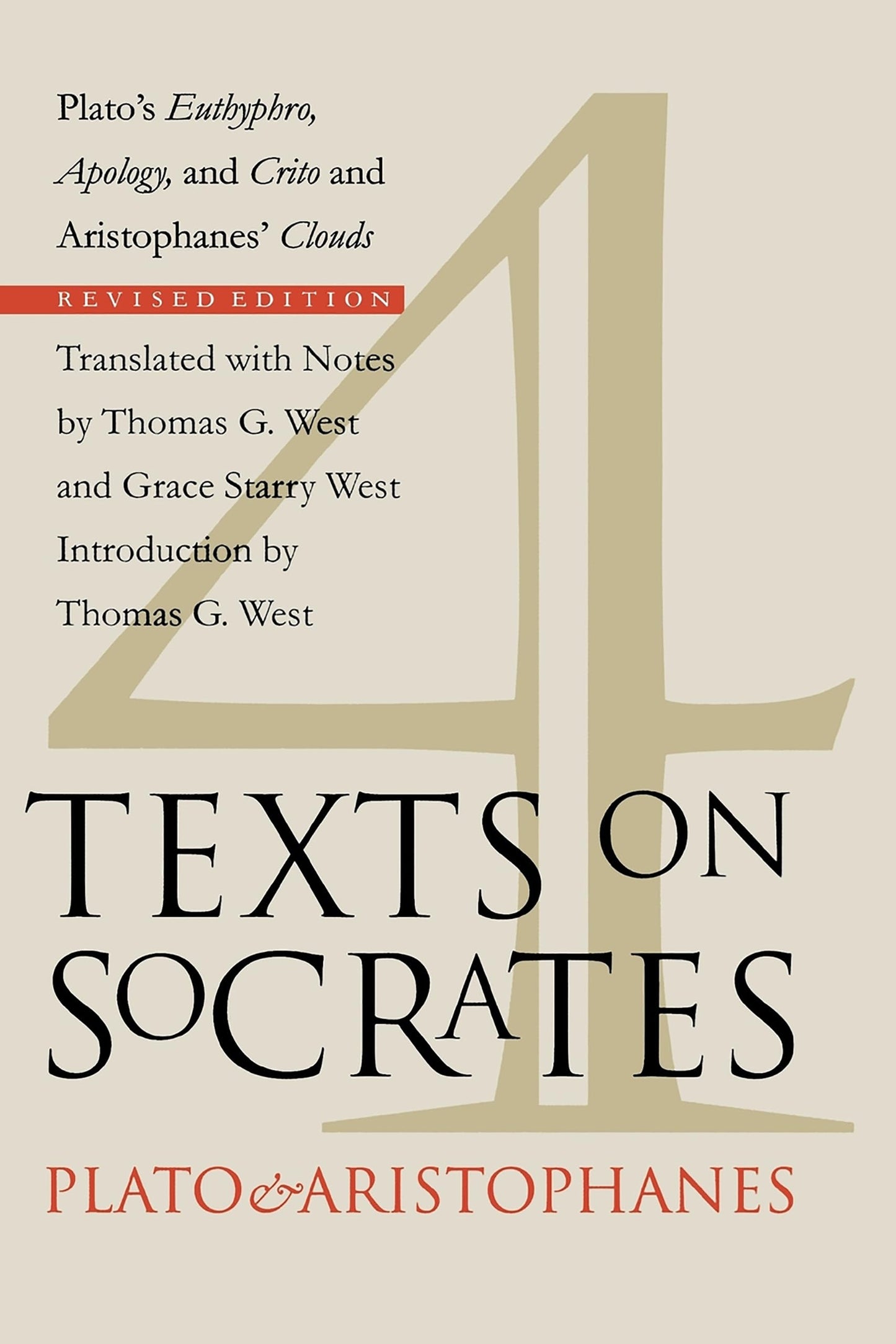 Four Texts on Socrates: Plato's "Euthyphro", "Apology of Socrates", and "Crito" and Aristophanes' "Clouds"