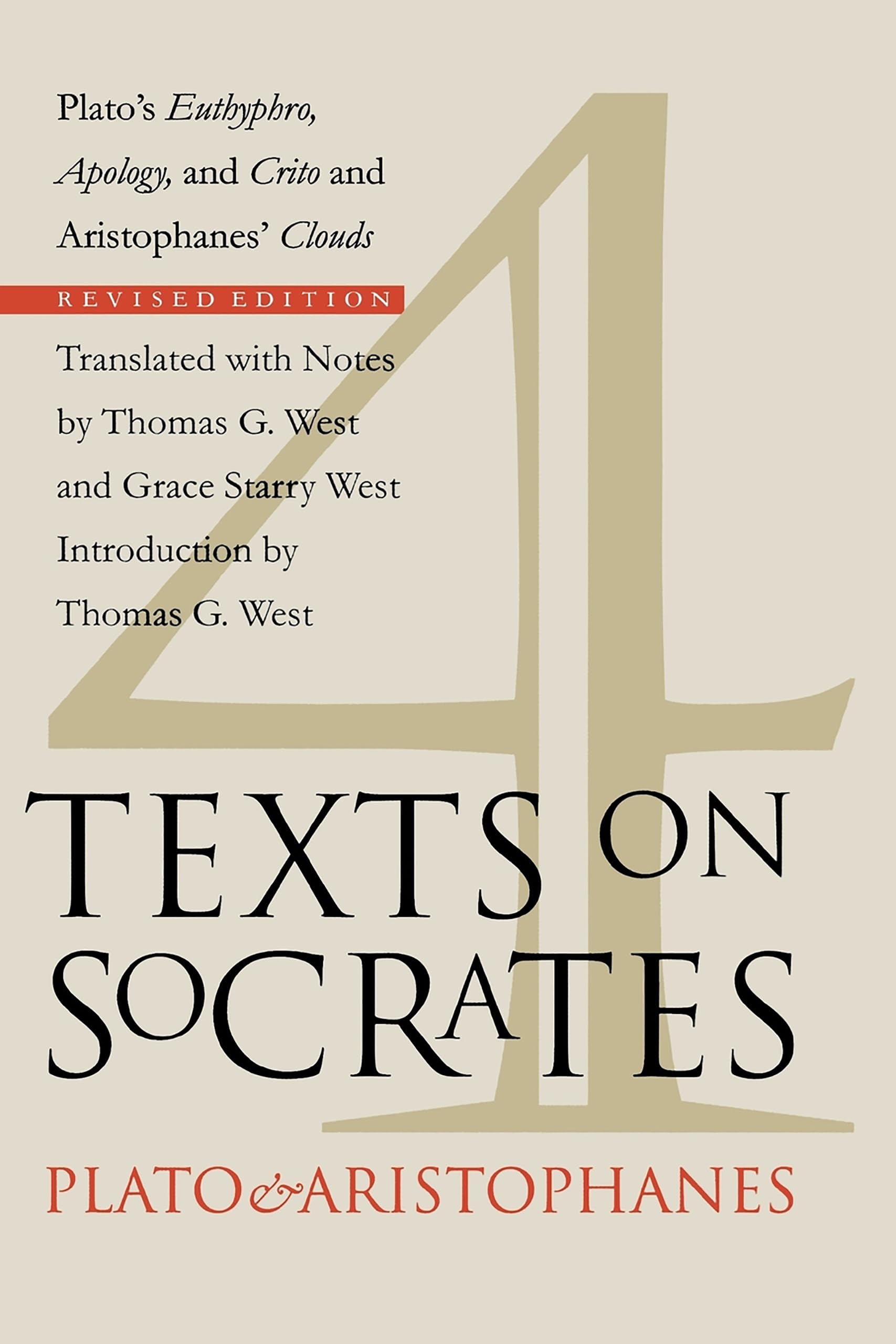 Four Texts on Socrates: Plato's "Euthyphro", "Apology of Socrates", and "Crito" and Aristophanes' "Clouds"