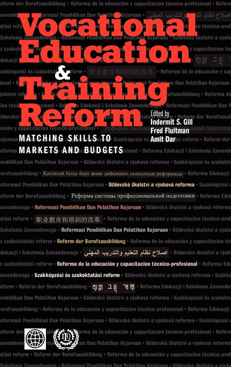 Vocational Education and Training Reform: Matching Skills to Markets and Budgets
