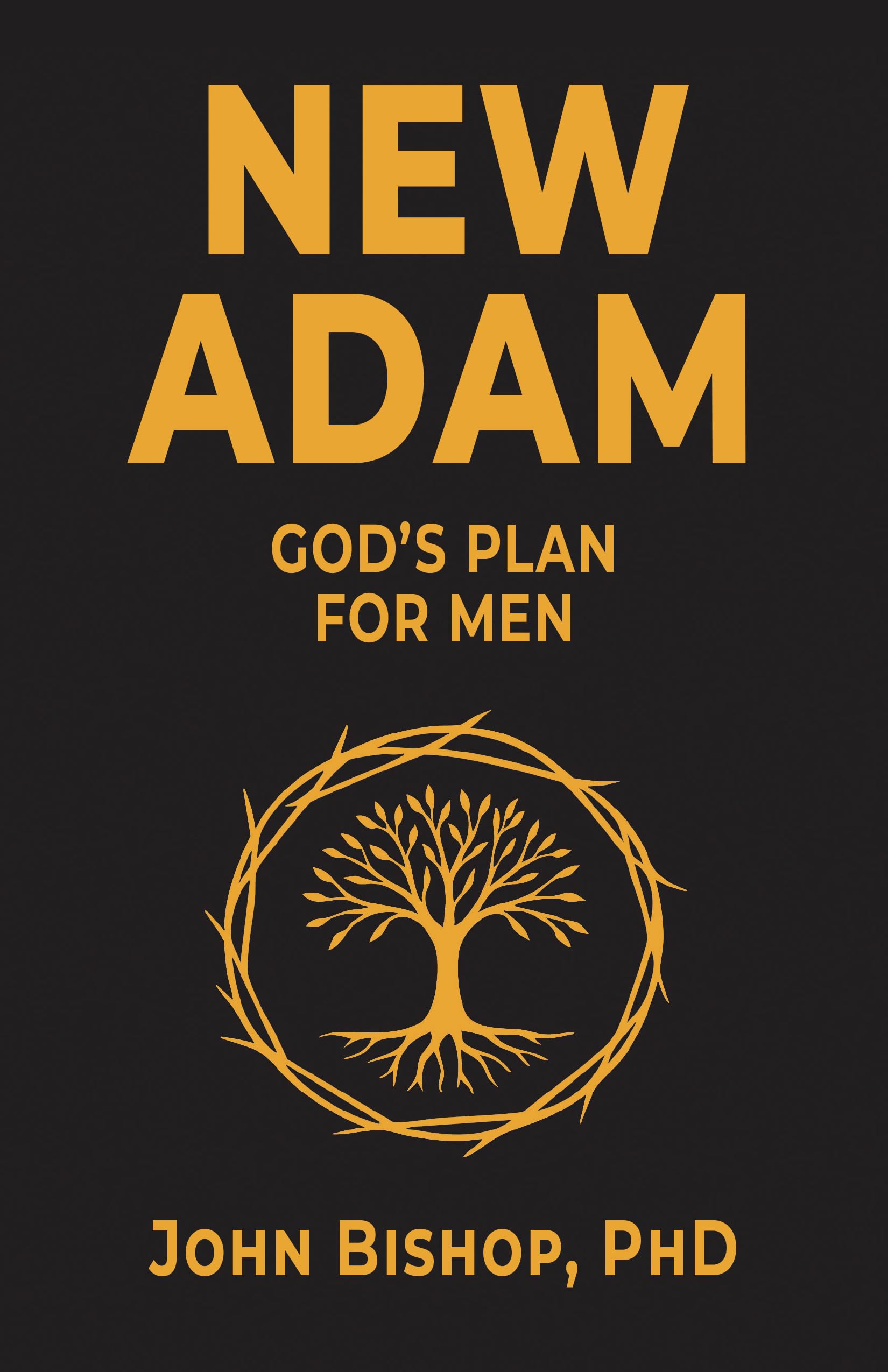 New Adam: God's Plan for Men