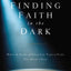 Finding Faith in the Dark: When the Story of Your Life Takes a Turn You Didn’t Plan