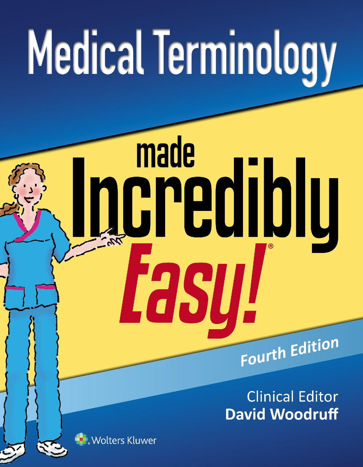 Medical Terminology Made Incredibly Easy (Incredibly Easy! Series)
