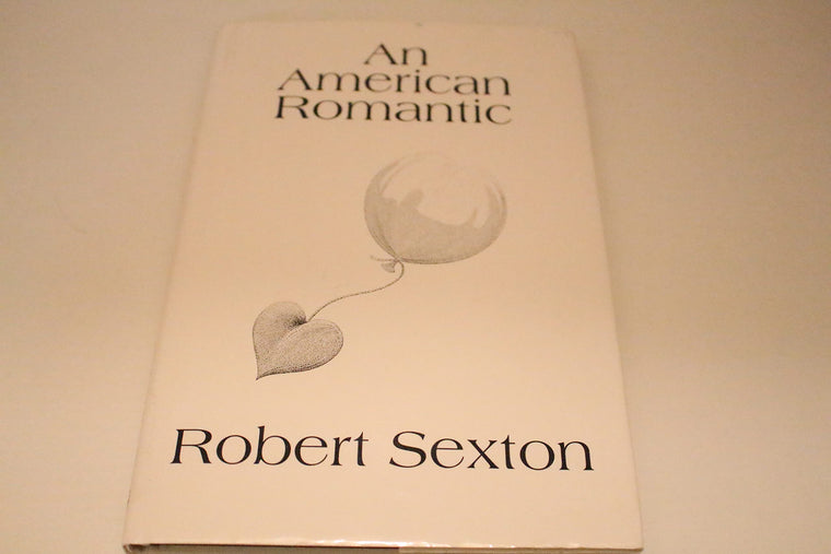 An American Romantic: The Art and Words of Robert Sexton