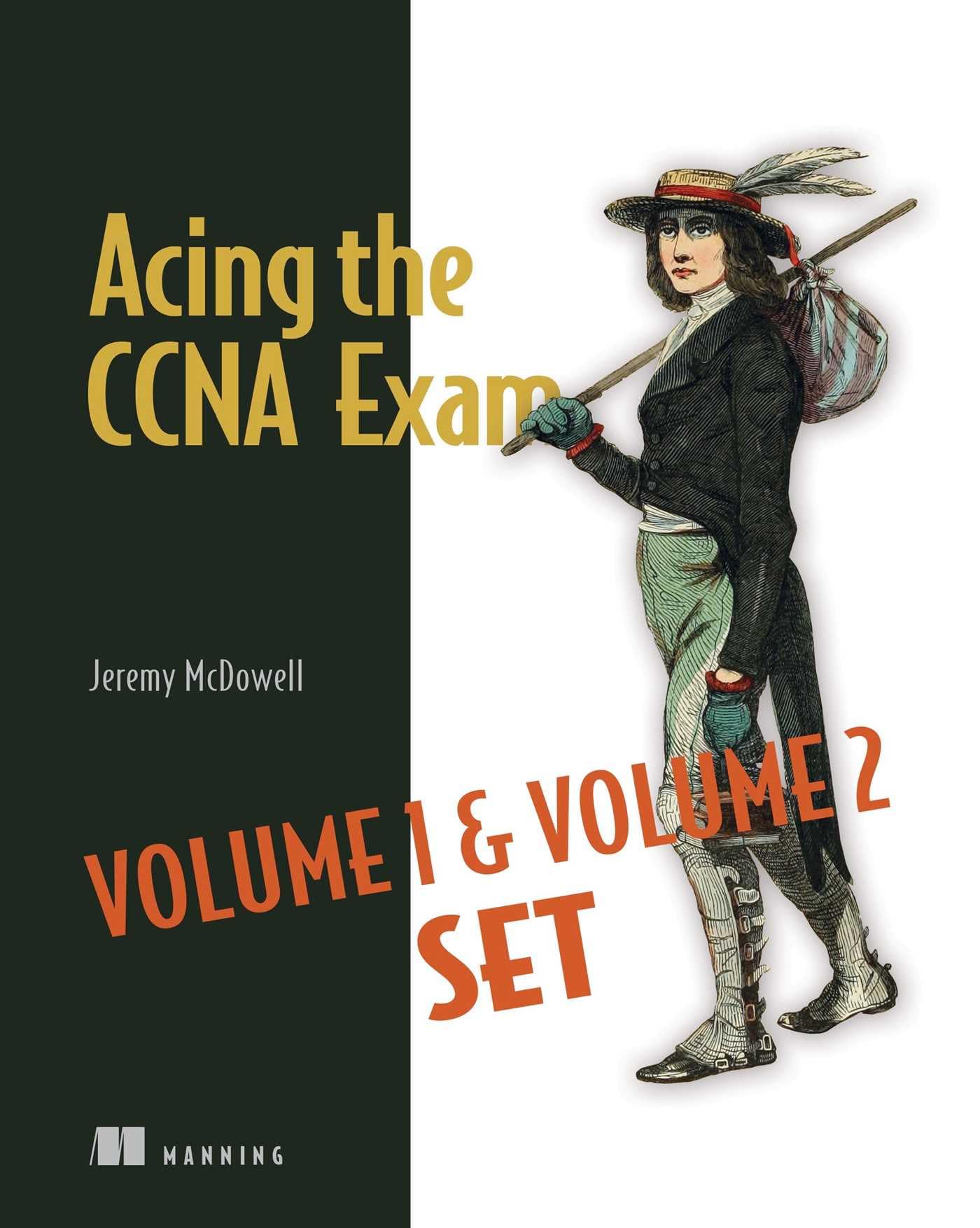 Acing the CCNA Exam Volumes 1 & 2