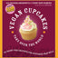 Vegan Cupcakes Take Over the World: 75 Dairy-Free Recipes for Cupcakes that Rule
