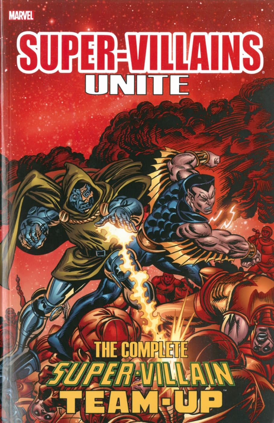 Super-Villains Unite: Vhe Complete Super-Villain Team-Up