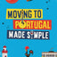 Moving to Portugal Made Simple