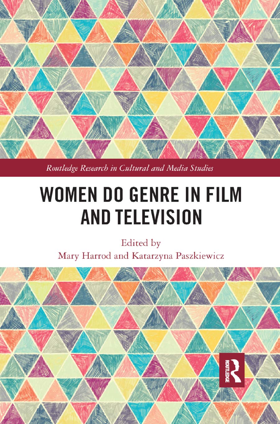 Women Do Genre in Film and Television (Routledge Research in Cultural and Media Studies)