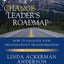 The Change Leader's Roadmap: How to Navigate Your Organizati