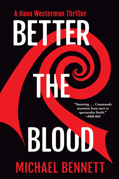 Better the Blood: A Hana Westerman Thriller (A Hana Westerman Thriller, 1)