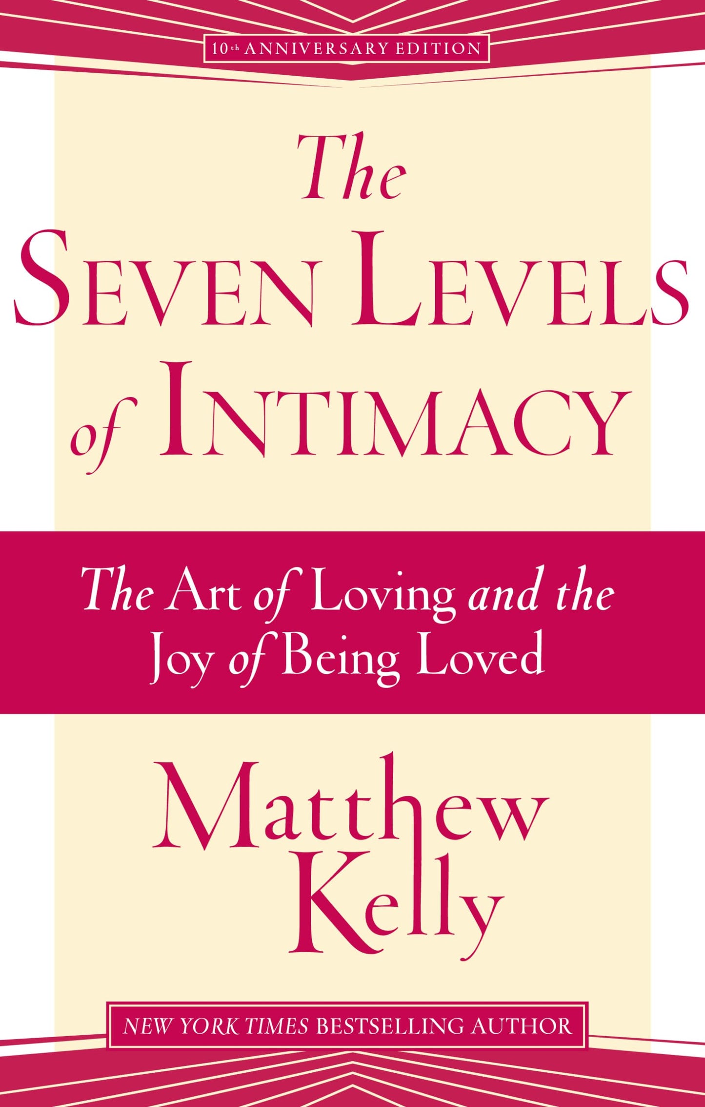 The Seven Levels of Intimacy: The Art of Loving and the Joy