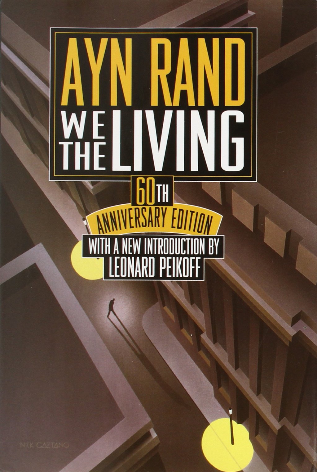 We the Living: 60th Anniversary Edition by Rand, Ayn