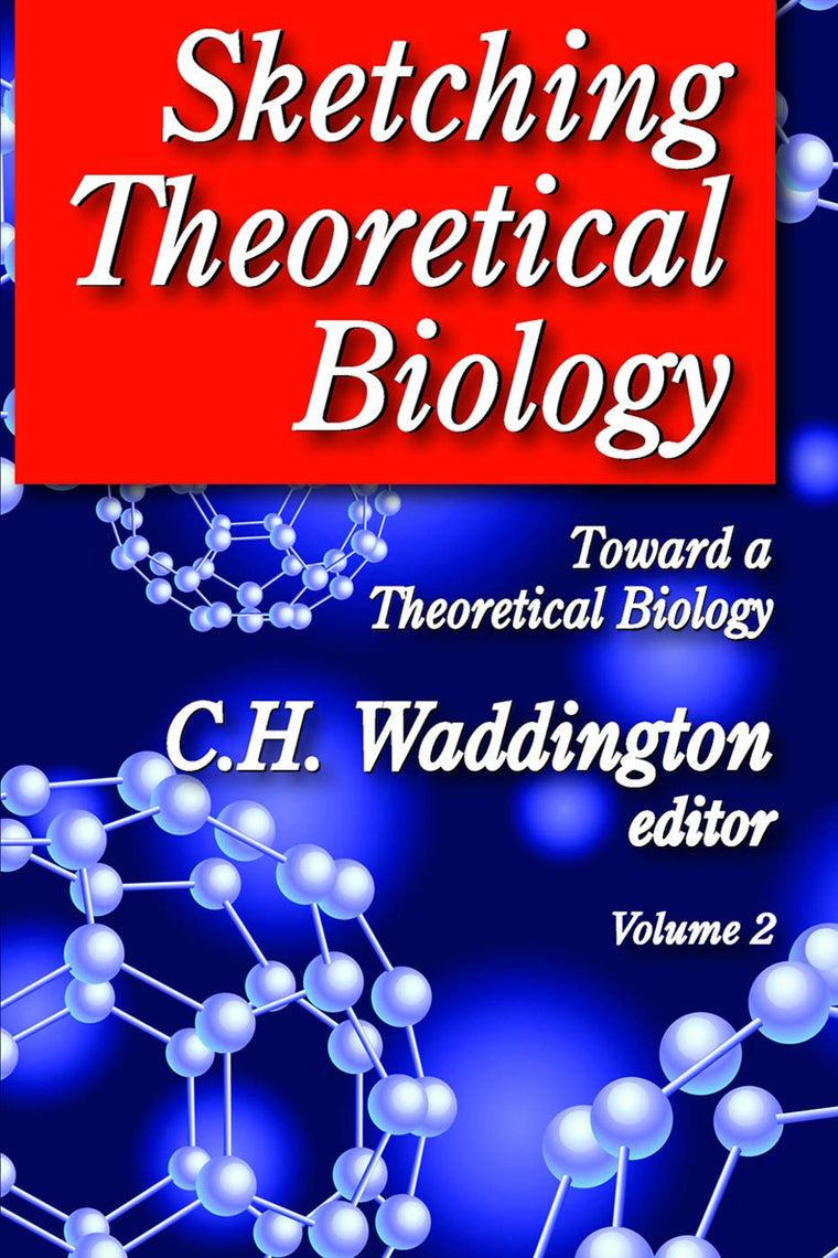 Sketching Theoretical Biology: Toward a Theoretical Biology, Volume 2