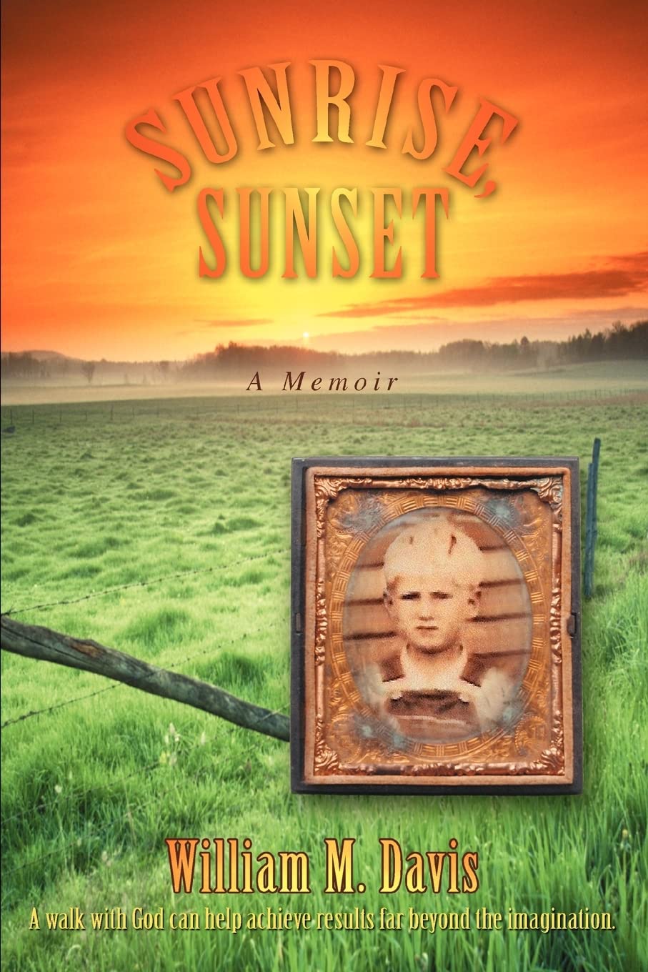 Sunrise, Sunset: A Memoir