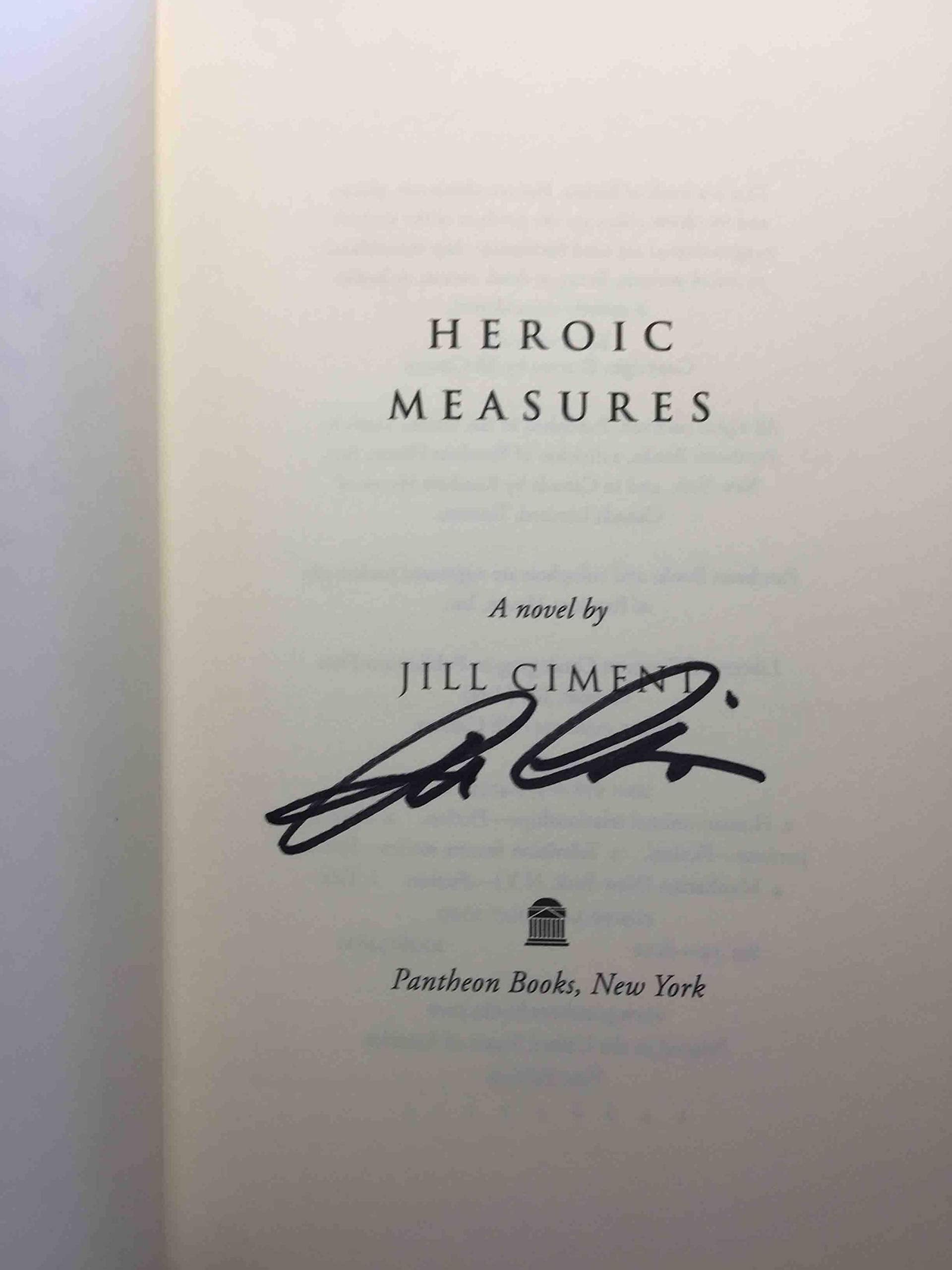 Heroic Measures: A Novel