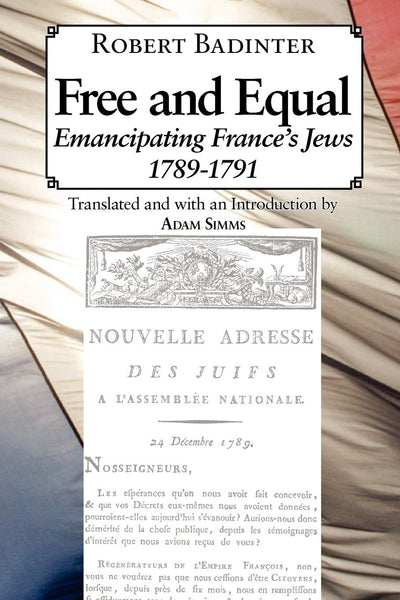Free and Equal: Emancipating France's Jews, 1789-1791