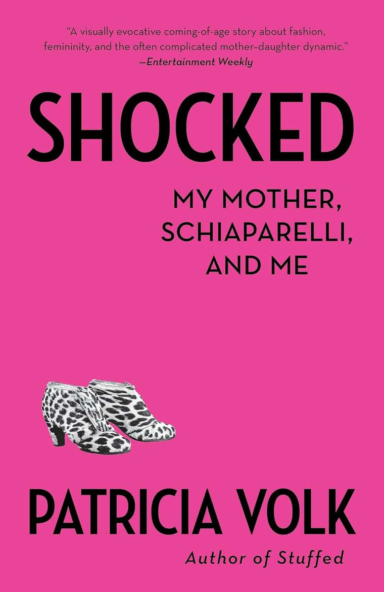 Shocked: My Mother, Schiaparelli, and Me