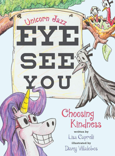 UNICORN JAZZ EYE SEE YOU: CHOOSING KINDNESS (4)