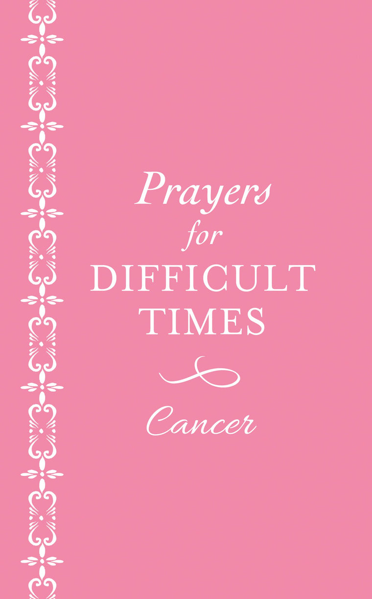 Prayers for Difficult Times: Cancer (Pink)