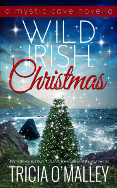 Wild Irish Christmas: A Mystic Cove and Isle of Destiny festive novella (The Mystic Cove Series)