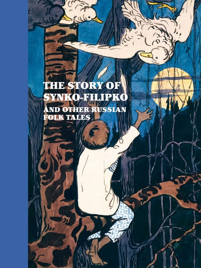 The Story of Sinko-Filipko and other Russian Folk Tales