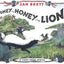 Honey... Honey... Lion! A Story from Africa (Rise and Shine)