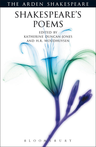 Shakespeare's Poems: Third Series (The Arden Shakespeare Third Series)