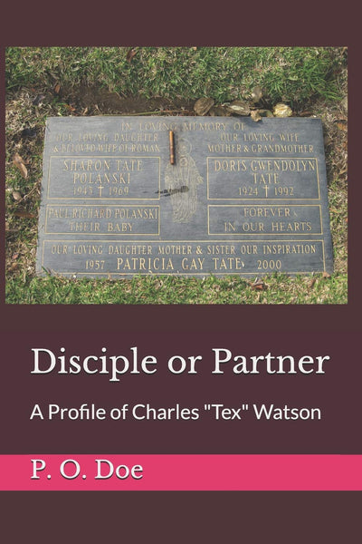 Disciple or Partner: A Profile of Charles "Tex" Watson