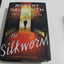 The Silkworm (A Cormoran Strike Novel, 2) by Robert Galbraith