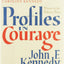 Profiles in Courage by John F. Kennedy