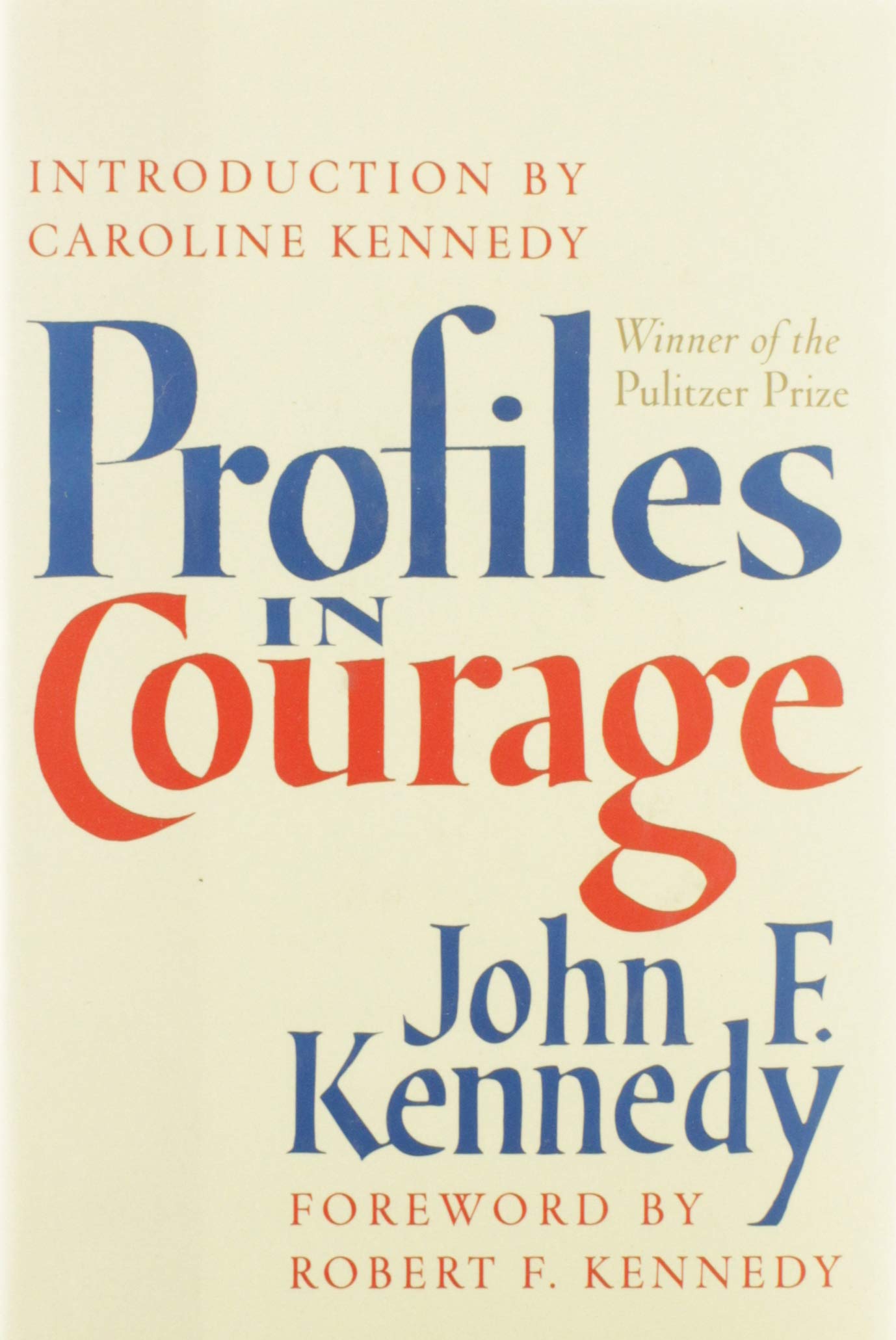 Profiles in Courage by John F. Kennedy