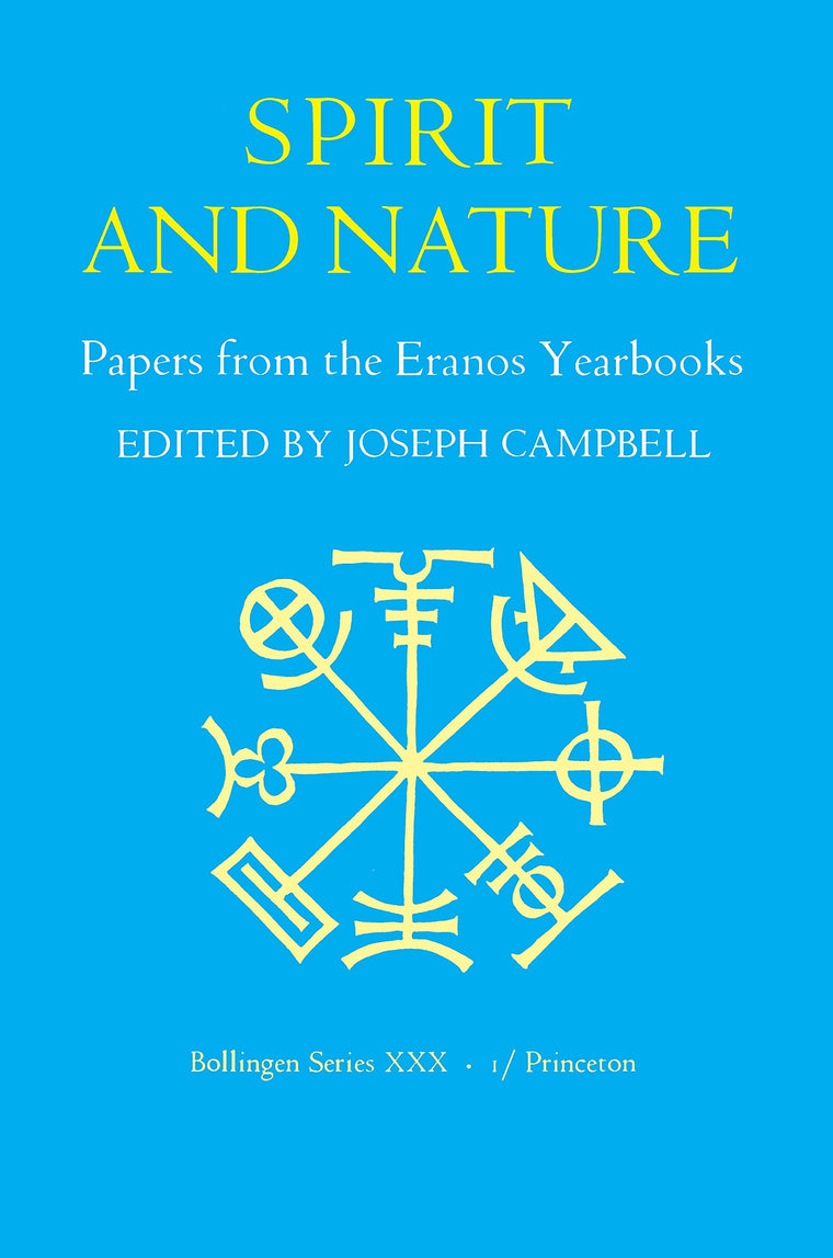 Spirit and Nature: Papers from the Eranos Yearbooks (Bollingen Series XXX)