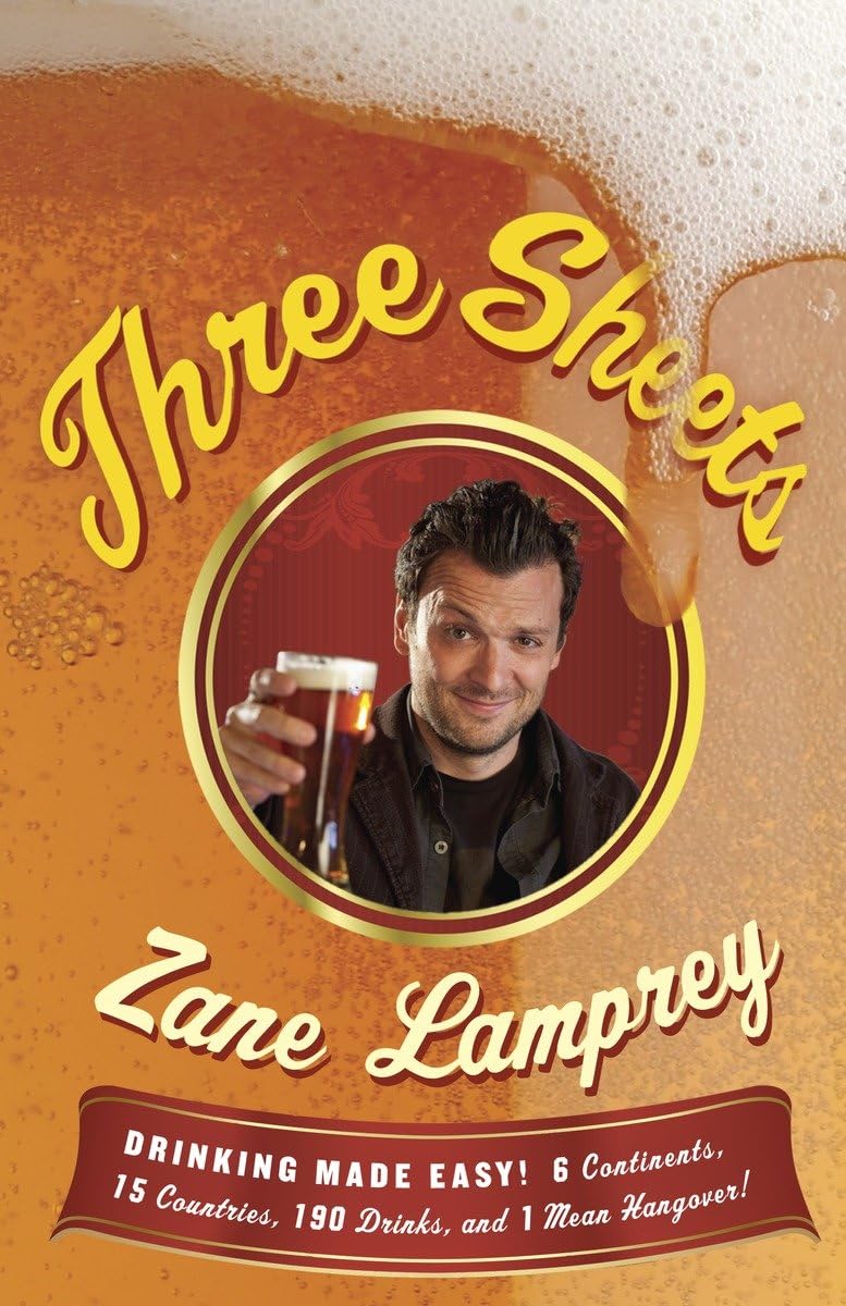 Three Sheets: Drinking Made Easy! 6 Continents, 15 Countries