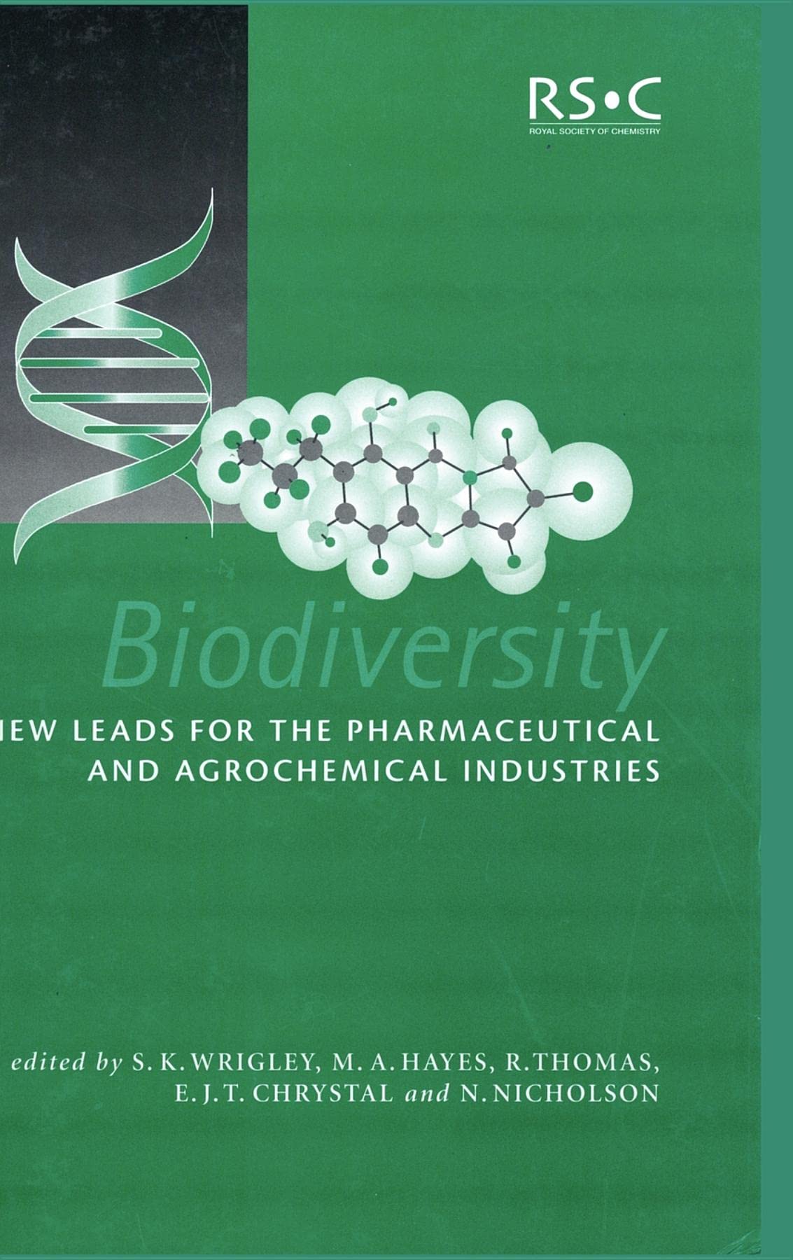 Biodiversity: New Leads for the Pharmaceutical and Agrochemical Industries (Special Publications)