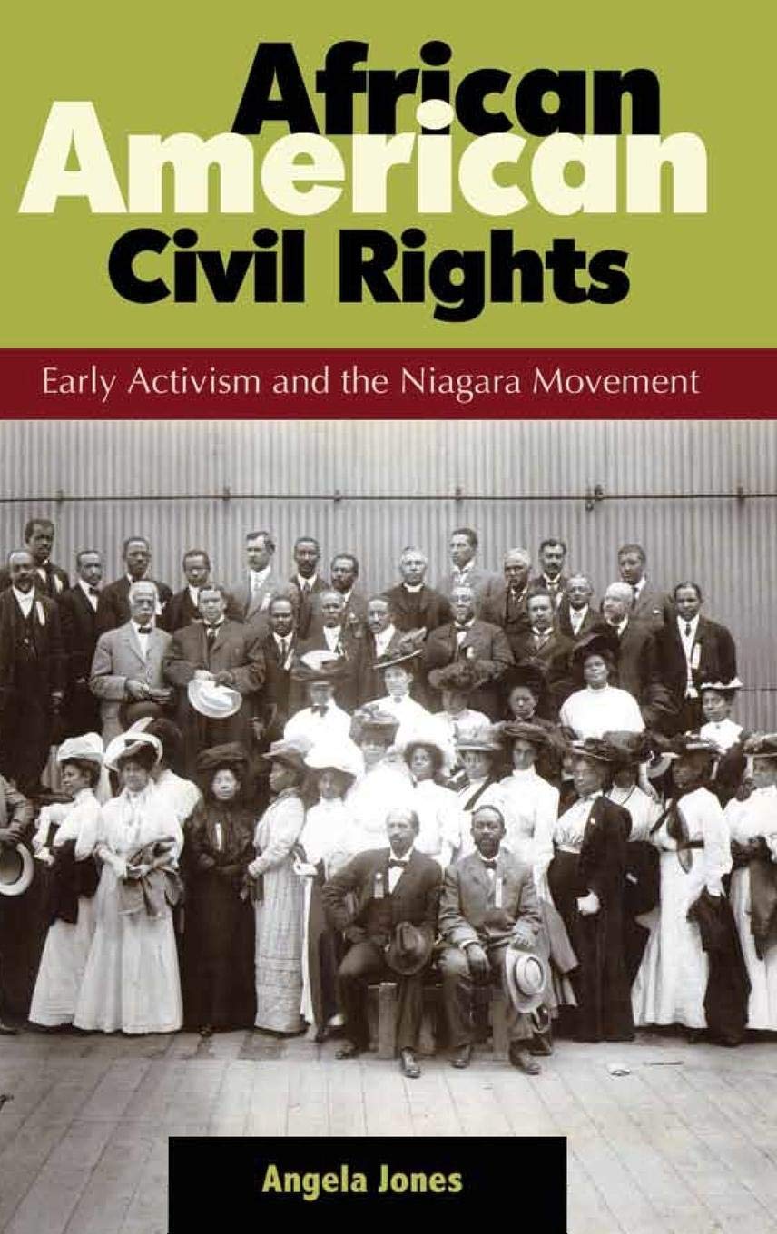 African American Civil Rights: Early Activism and the Niagara Movement
