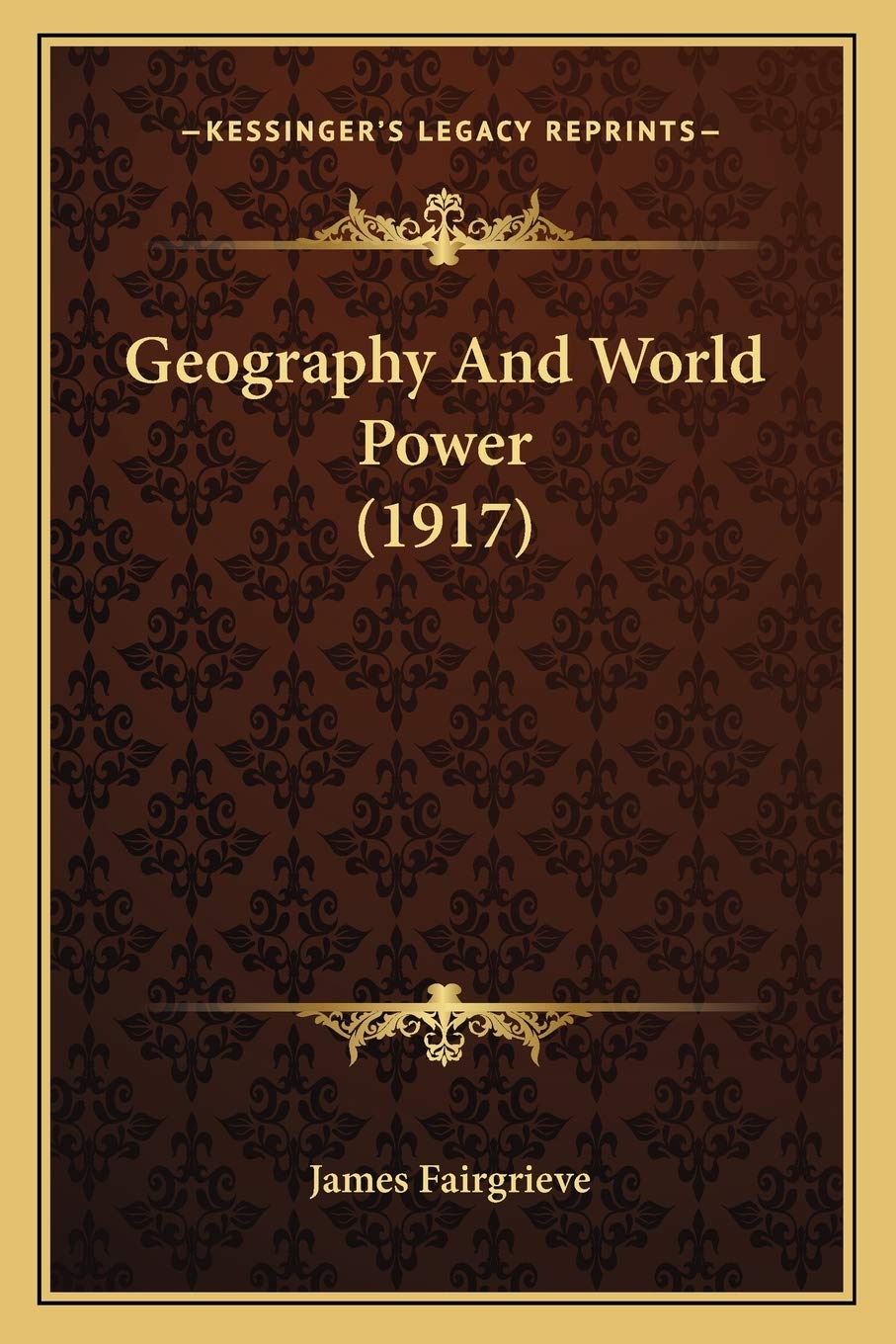 Geography And World Power (1917)