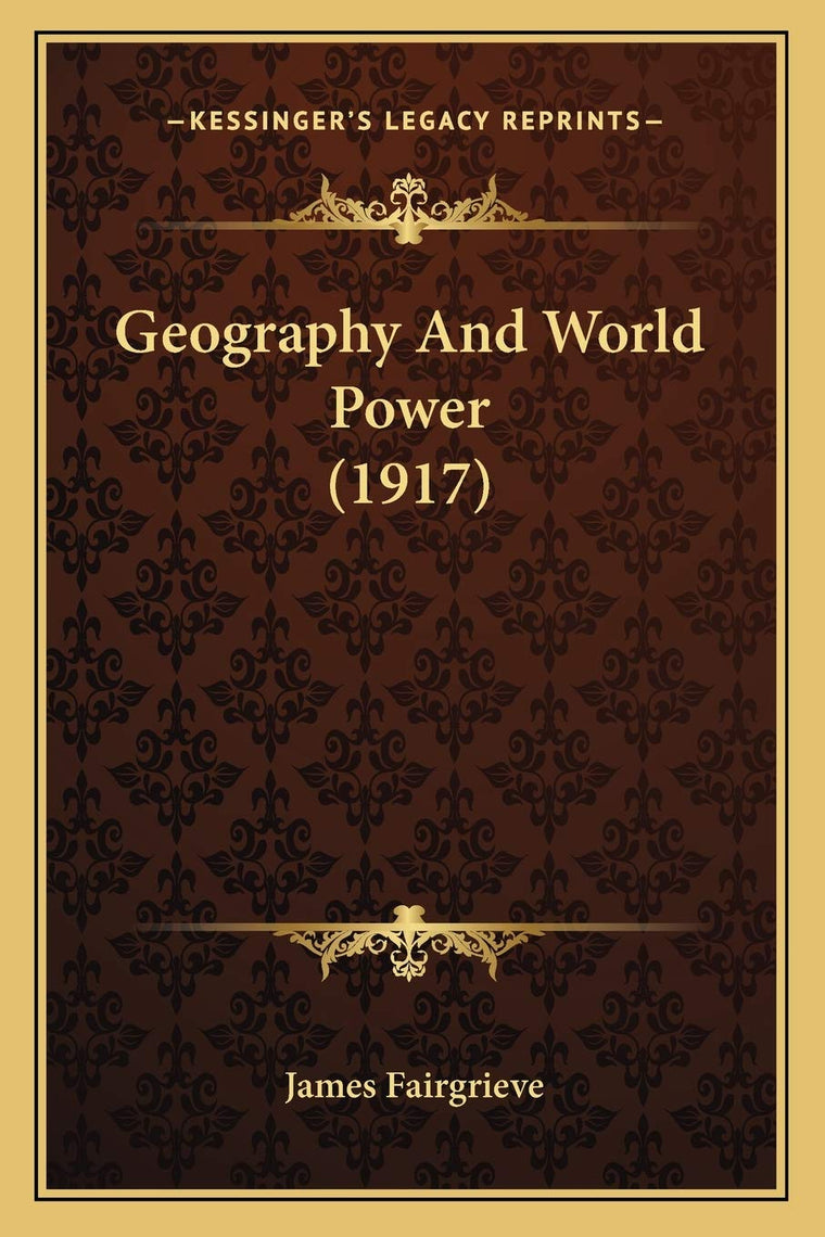 Geography And World Power (1917)